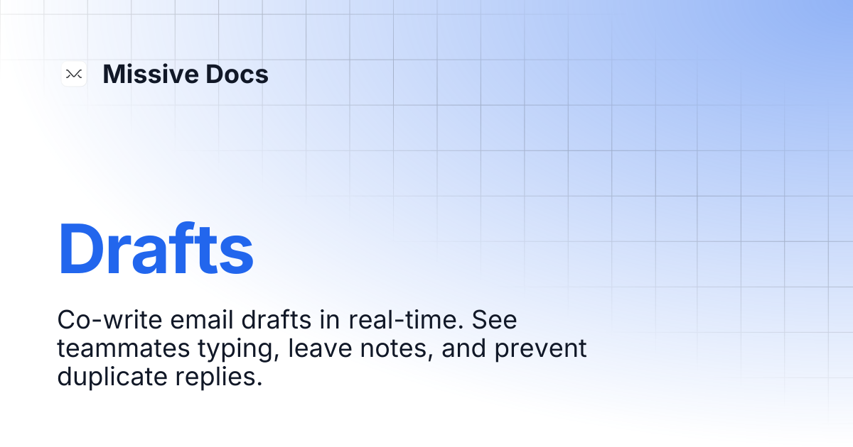 Drafts | Missive Docs