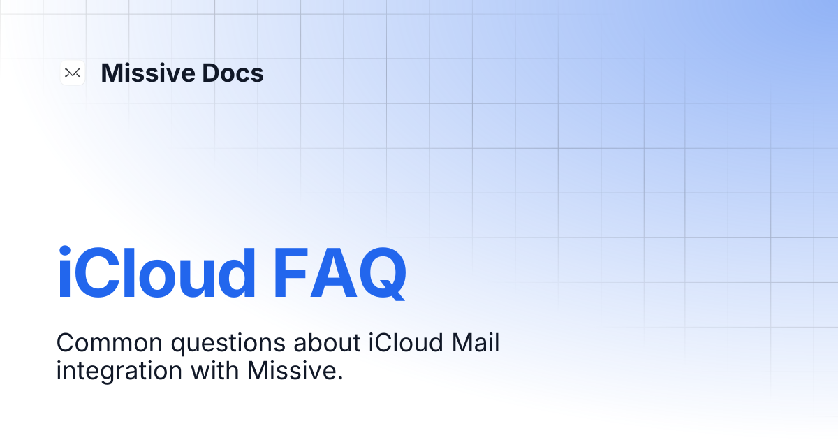 iCloud FAQ | Missive Docs
