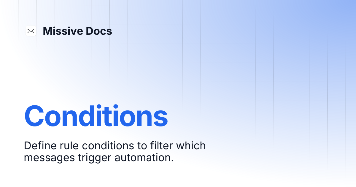 Conditions | Missive Docs