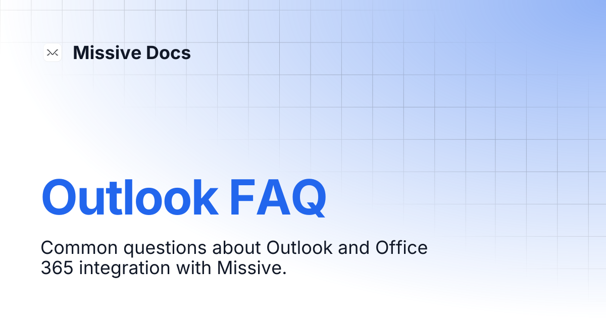 Outlook FAQ | Missive Docs