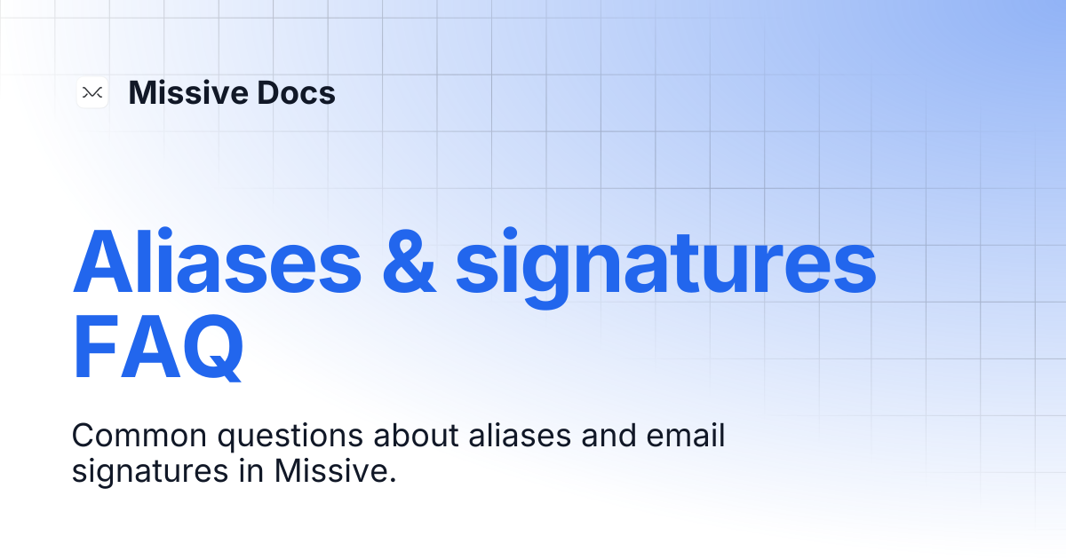 Aliases & signatures FAQ | Missive Docs