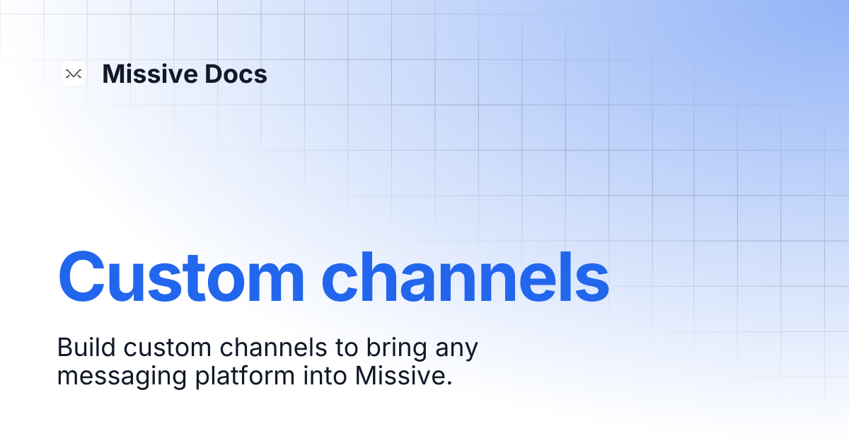 Custom channels | Missive Docs