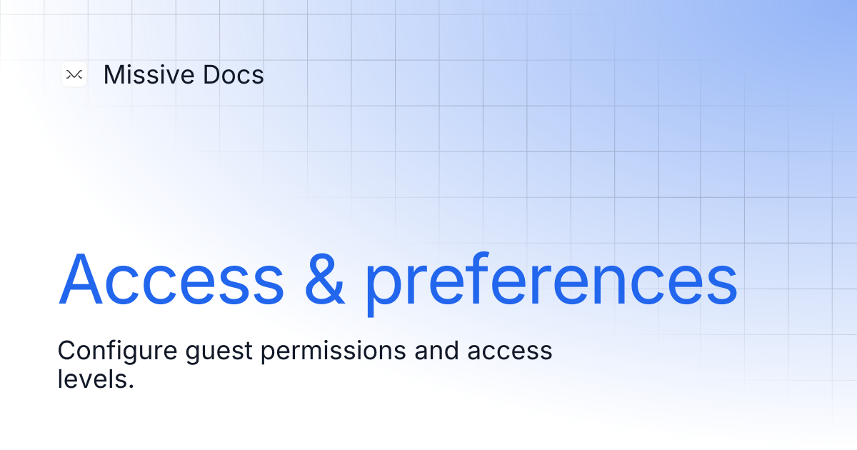 Access & preferences | Missive Docs