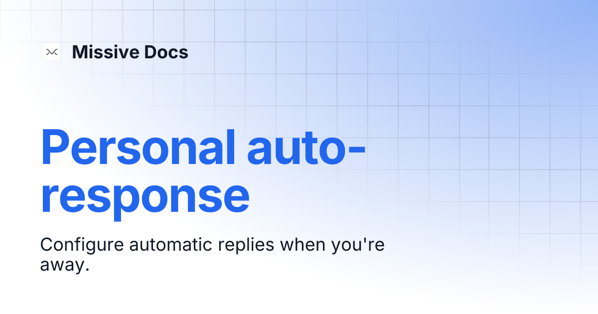 Personal auto-response | Missive Docs