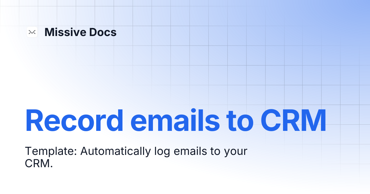 Record emails to CRM | Missive Docs