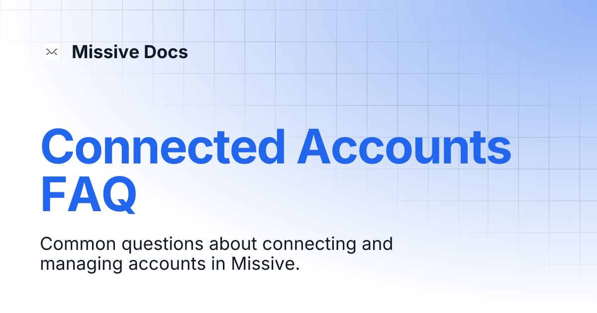 Connected Accounts FAQ | Missive Docs
