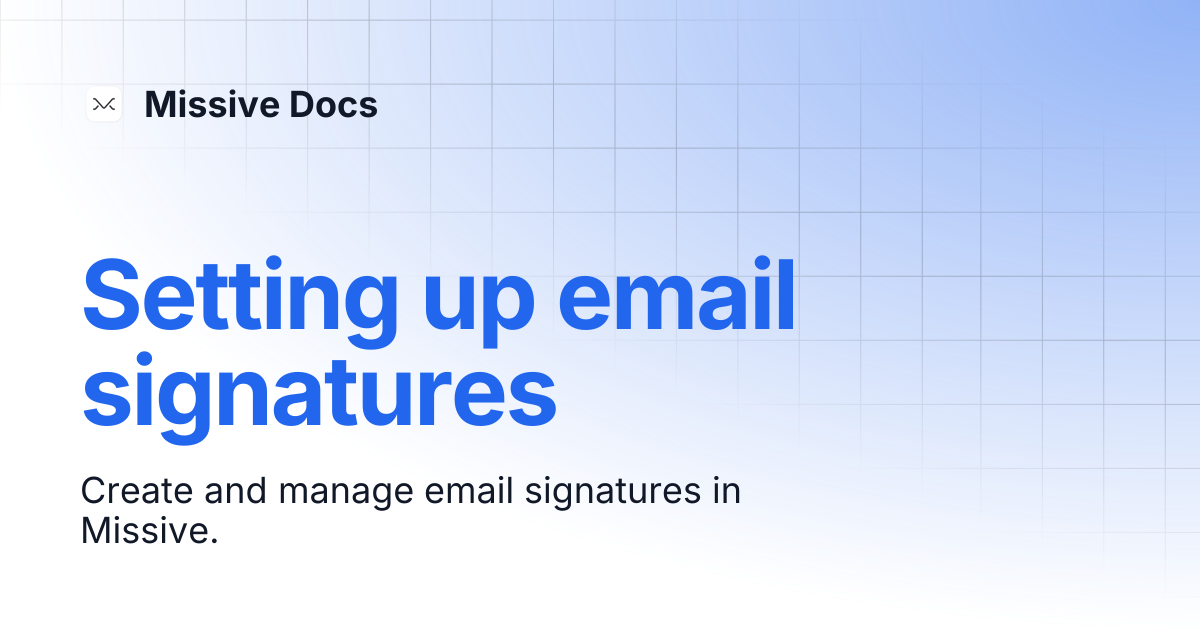 Setting up email signatures | Missive Docs