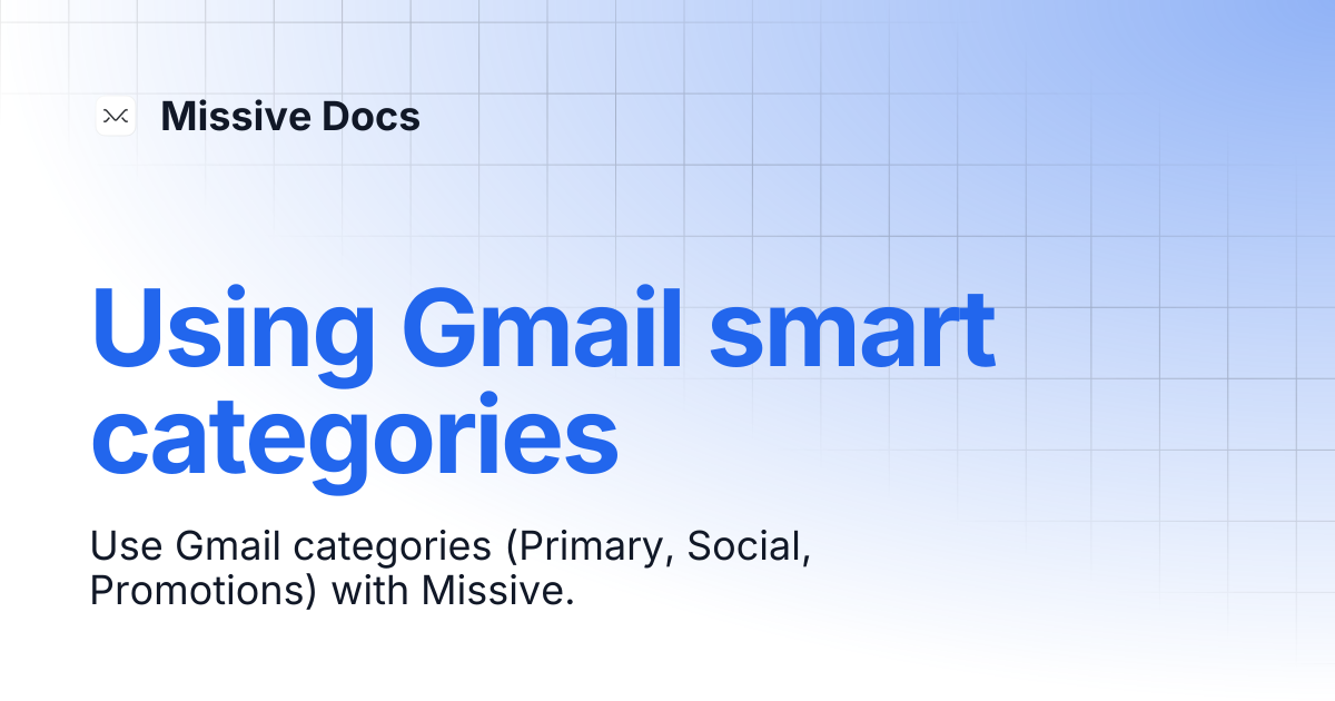 Using Gmail smart categories | Missive Docs