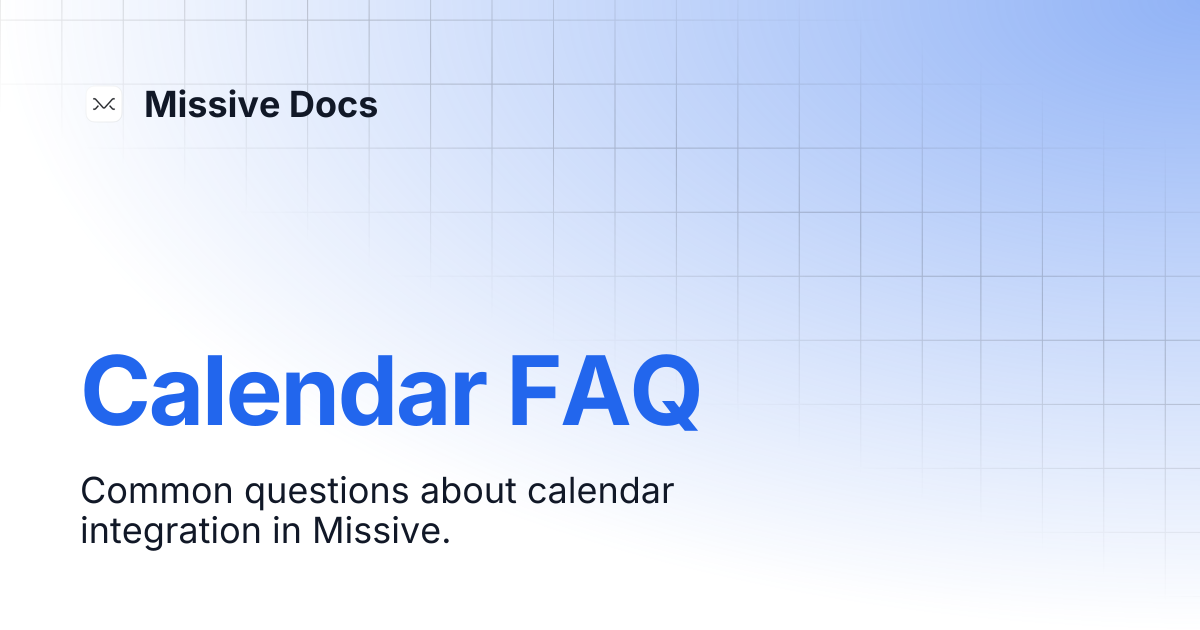 Calendar FAQ | Missive Docs