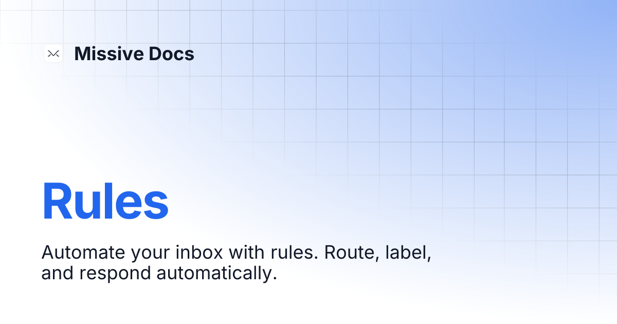 Rules | Missive Docs