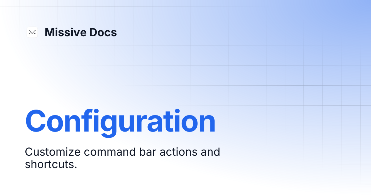 Configuration | Missive Docs