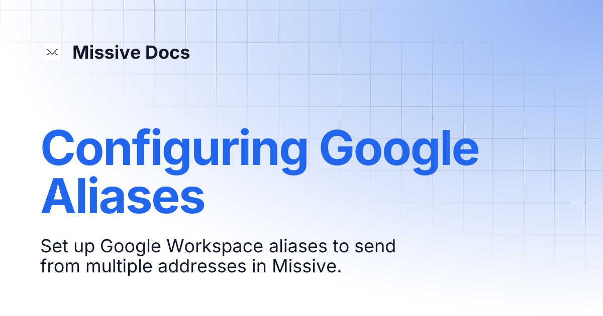 Configuring Google Aliases | Missive Docs