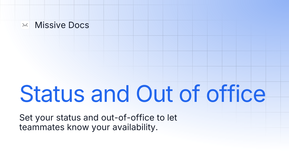 Status and Out of office | Missive Docs