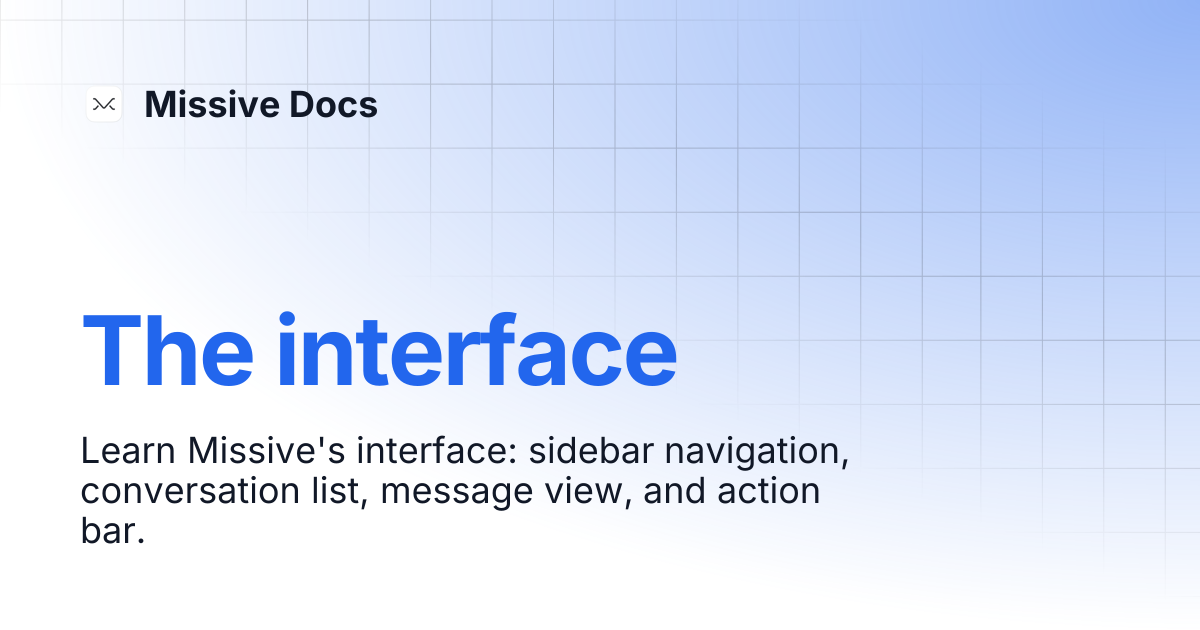 The interface | Missive Docs
