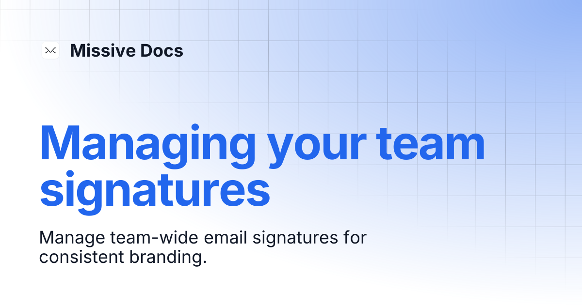 Managing your team signatures | Missive Docs